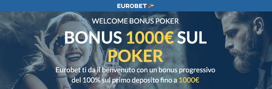 Bonus benvenuto poker Eurobet