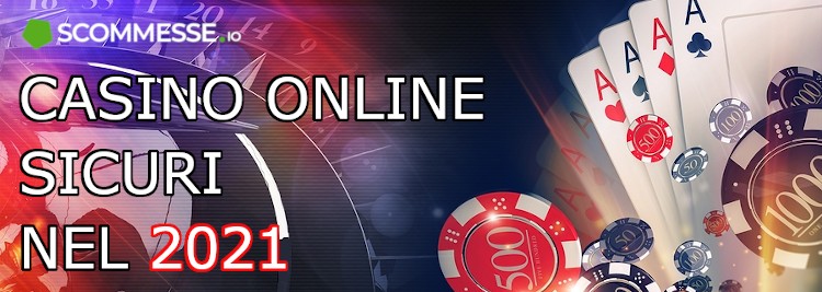 casino online sicuri 2021