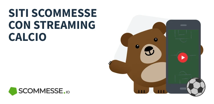 I migliori 10 siti scommesse con streaming sul calcio