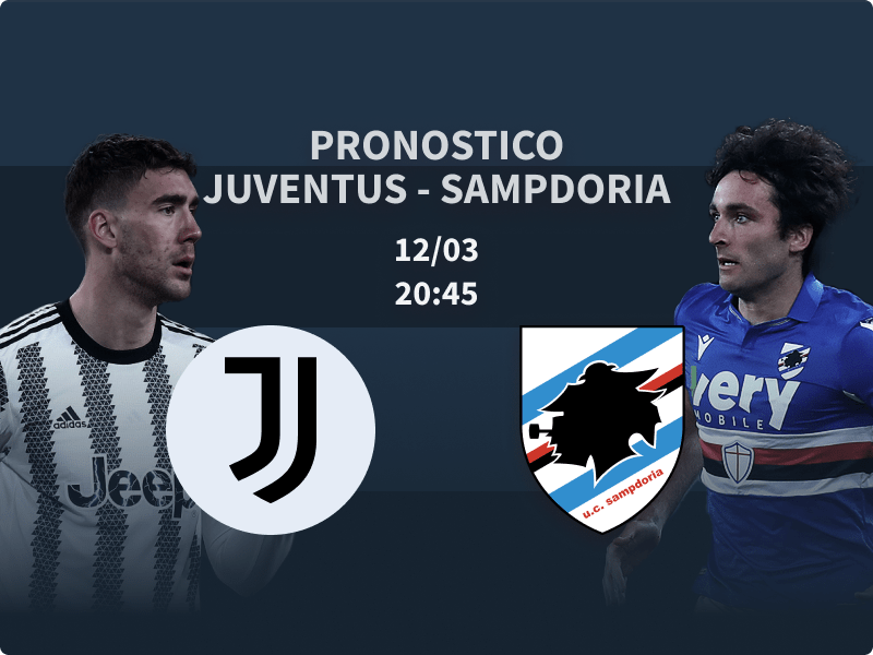 Pronostico Juventus – Sampdoria del 12 marzo 2023