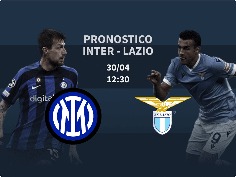 Pronostico Inter – Lazio del 30 aprile 2023