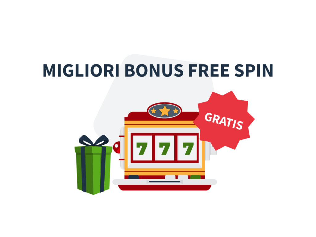Migliori bonus free spin