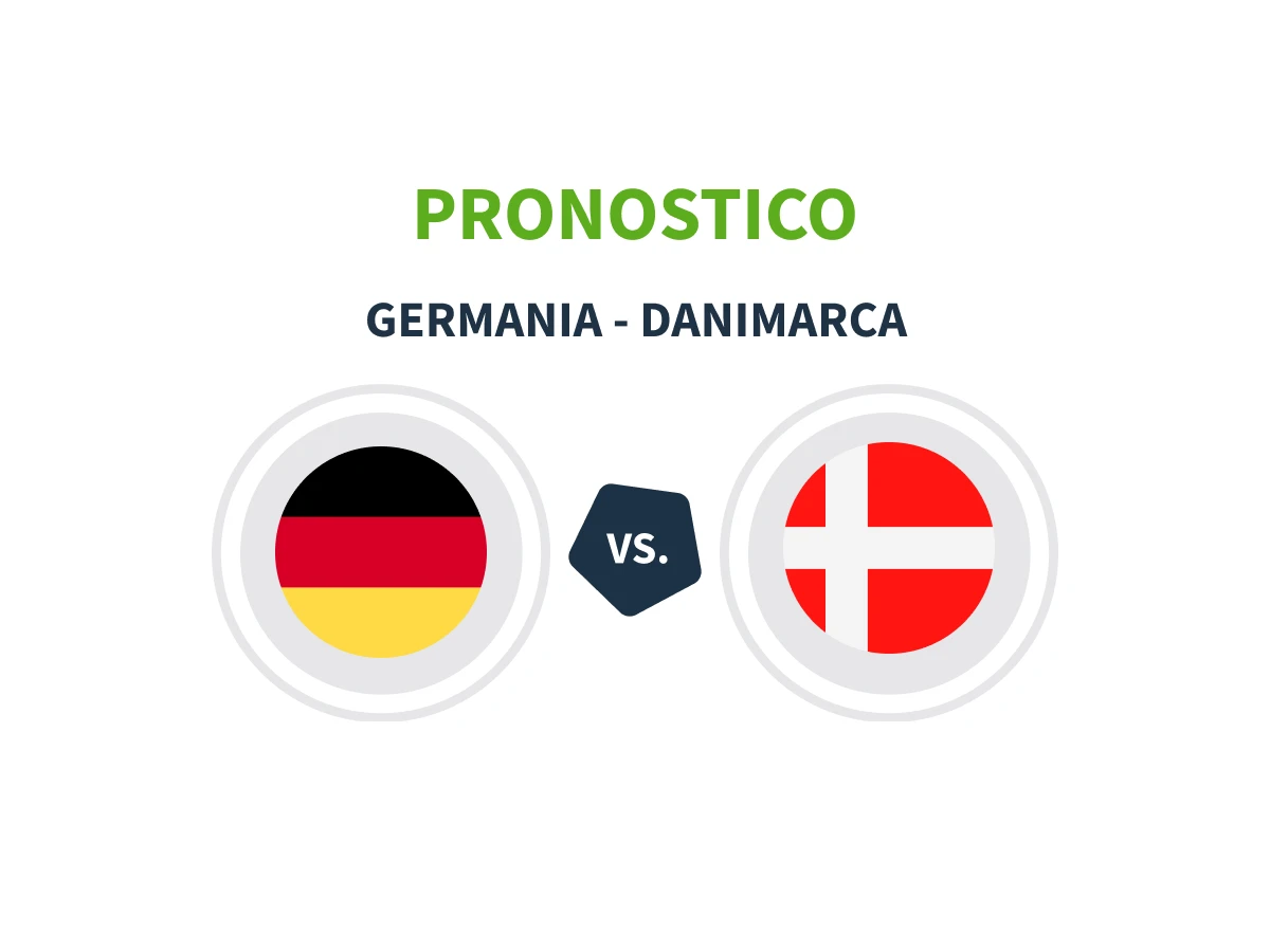 Pronostico Germania Danimarca, formazioni e quote