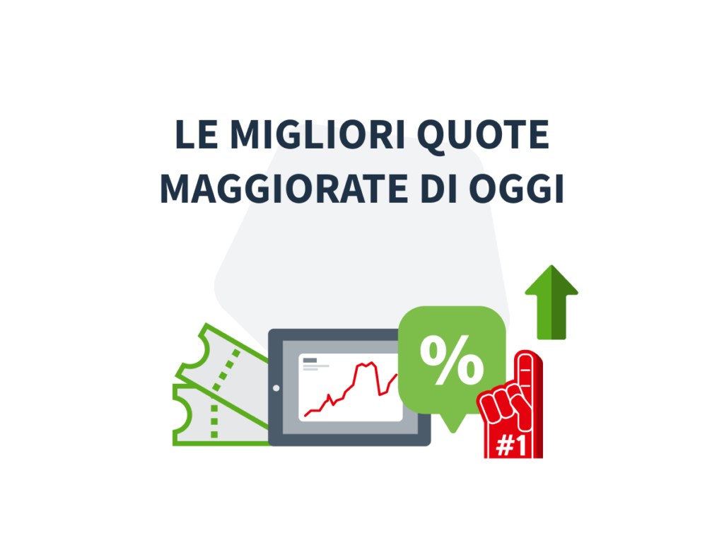 quote maggiorate oggi bookmakers