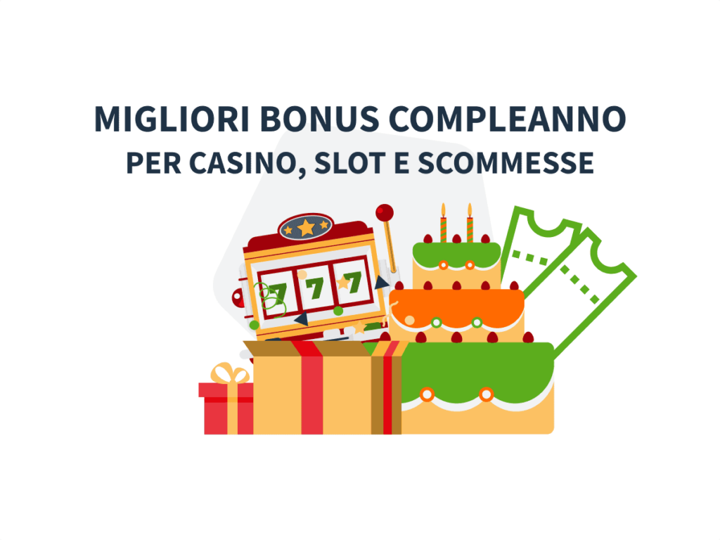bonus compleanno casino slot e scommesse
