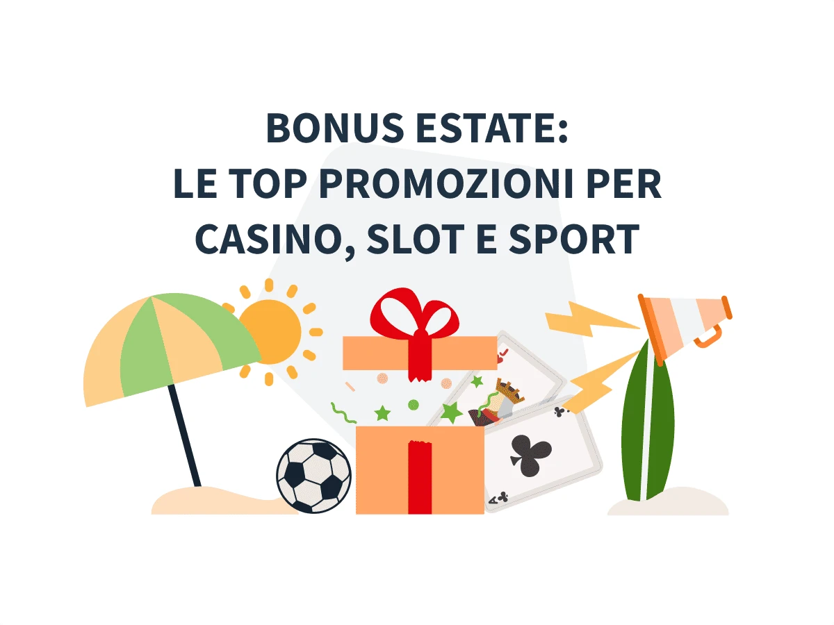 Bonus estate casinò 2025: le promozioni sotto l’ombrellone