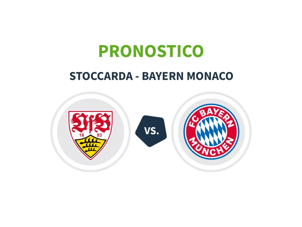 pronostico stoccarda bayern monaco