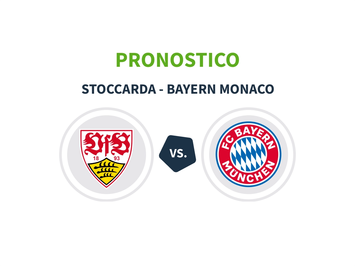 Stoccarda Bayern Monaco: pronostico, formazioni e quote