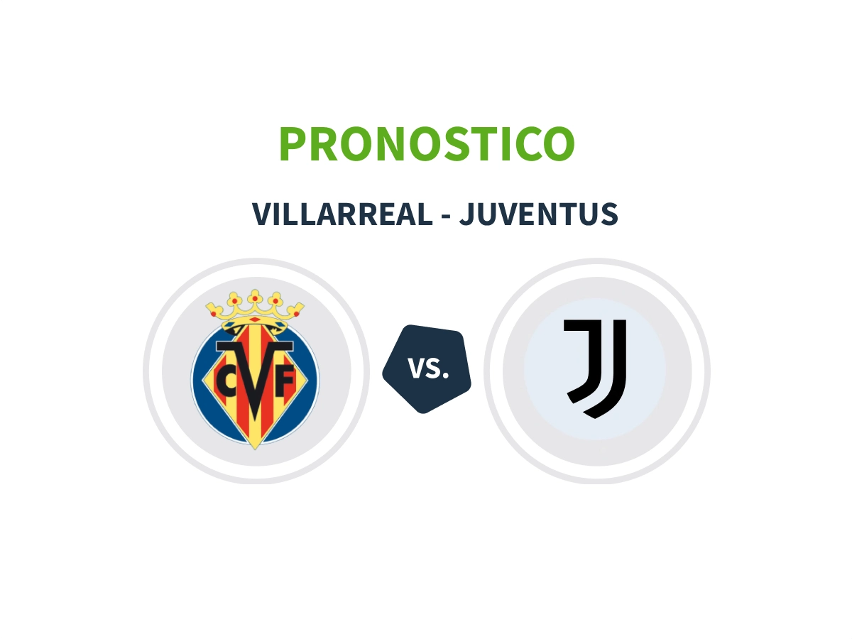 pronostico villarreal juventus
