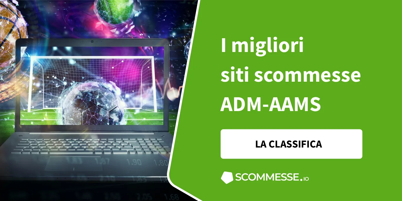 Siti scommesse AAMS 2026: classifica dei migliori 24 bookmaker ADM in Italia