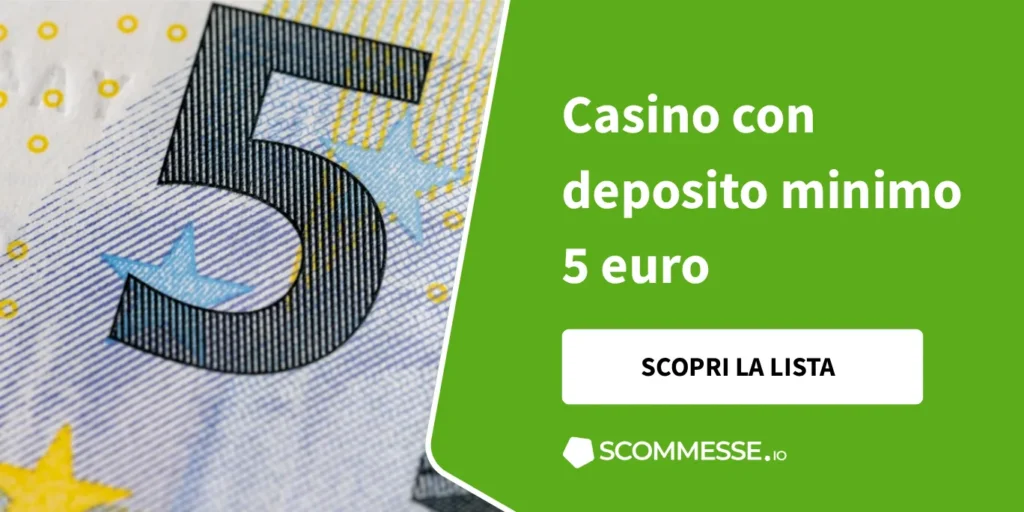 casino deposito minimo 5 euro