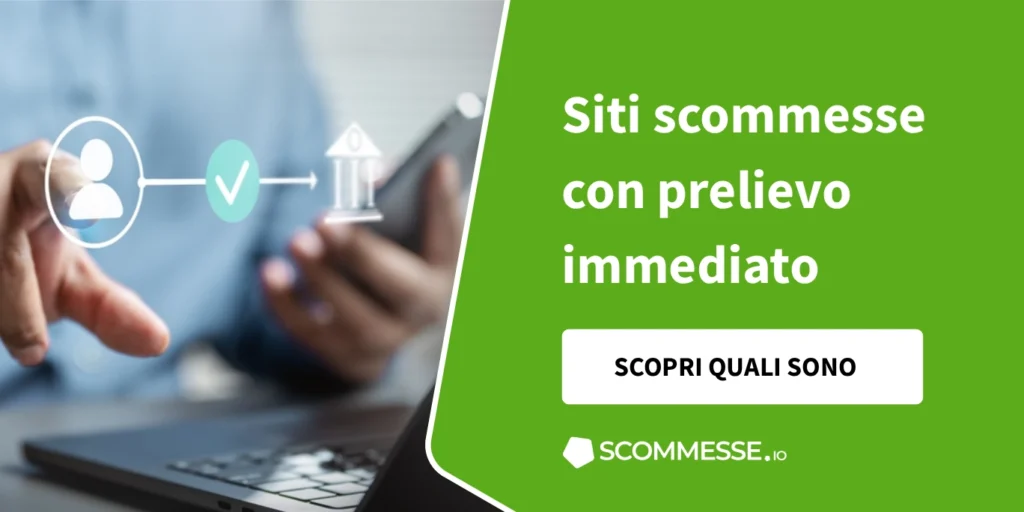 siti scommesse prelievo immediato