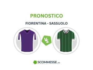 Pronostico Fiorentina Sassuolo
