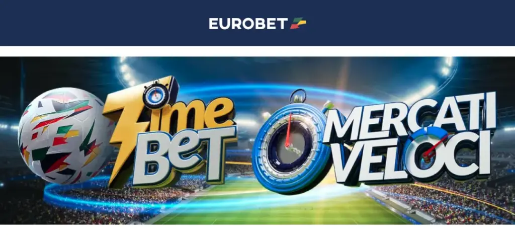 Funzioni scommesse Eurobet Mercati veloci e Time Bet
